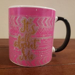 Large pink " it's all about me" coffee mug